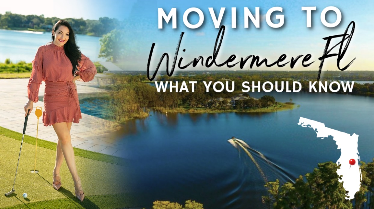 Moving to Windermere, Florida: What You Should Know