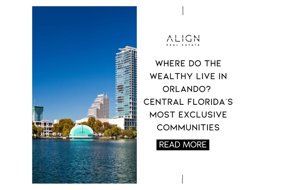 Where Do Orlando’s Ultra Wealthy Live?